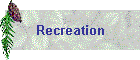 Recreation