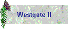 Westgate II